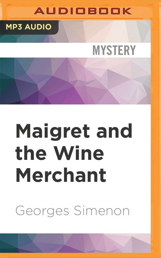 Maigret and the Wine Merchant (Inspector Maigret, 71)