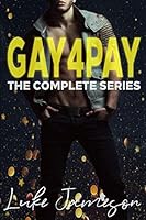 GAY4PAY: The Complete Series 1718155840 Book Cover