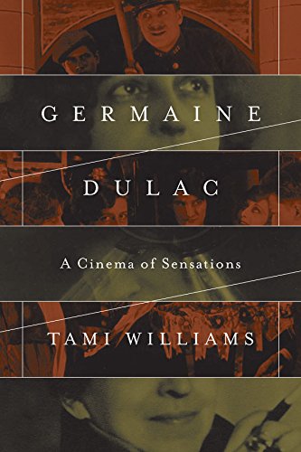 🤗📗 Télécharger 📂📖📔👍 Germaine Dulac: A Cinema of Sensations (Women & Film History International) (English Edition) livre En ligne