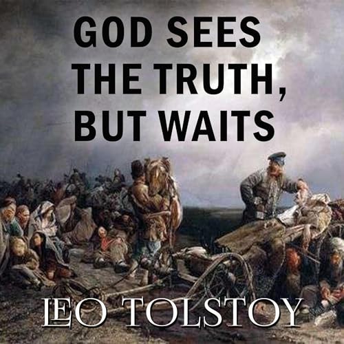 God Sees the Truth, but Waits by Leo Tolstoy episode artwork
