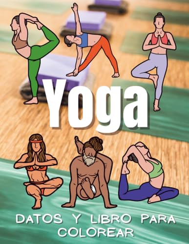 Datos de Yoga y libro para colorear: Libro de actividades para niños de 2 a 12 años