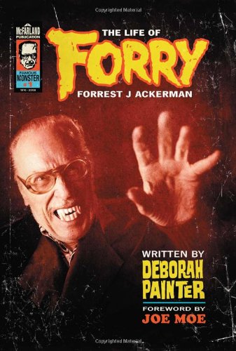 Buy Forry: The Life of Forrest J Ackerman — BookShops.in