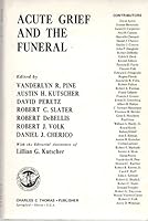 Acute Grief and the Funeral 0398034346 Book Cover