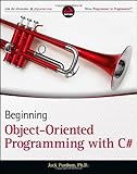 Beginning Object Oriented Programming with C# (Wrox Programmer to Programmer) by Jack Purdum (30-Oct-2012) Paperback