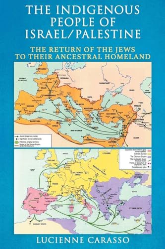 The Indigenous People of Israel/Palestine: The Return of the Jews to Their Ancestral Homeland