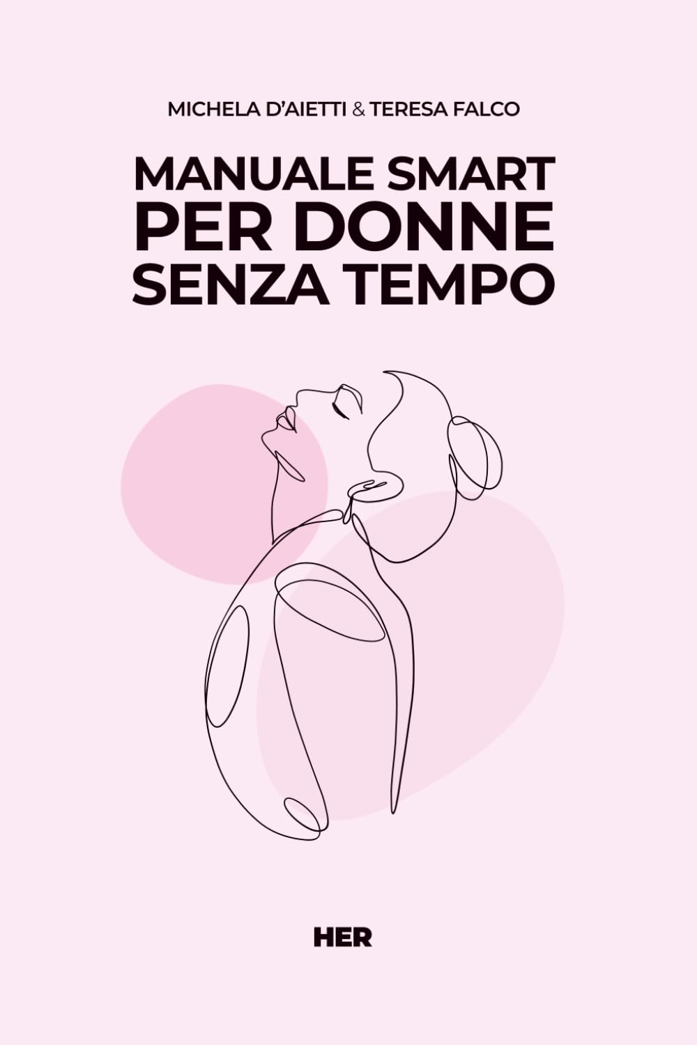 Manuale smart per donne senza tempo