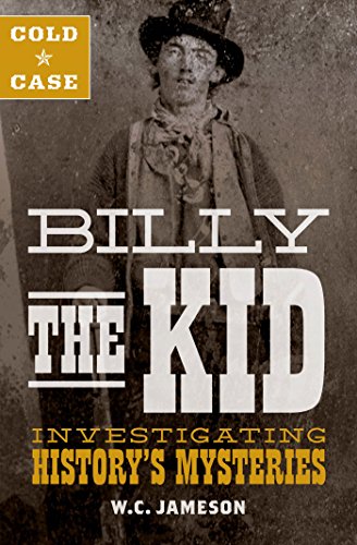 Cold Case: Billy the Kid: Investigating History's Mysteries
