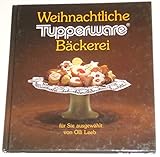 alte tupperware mikrowelle  Weihnachtliche Tupperware-Bäckerei .