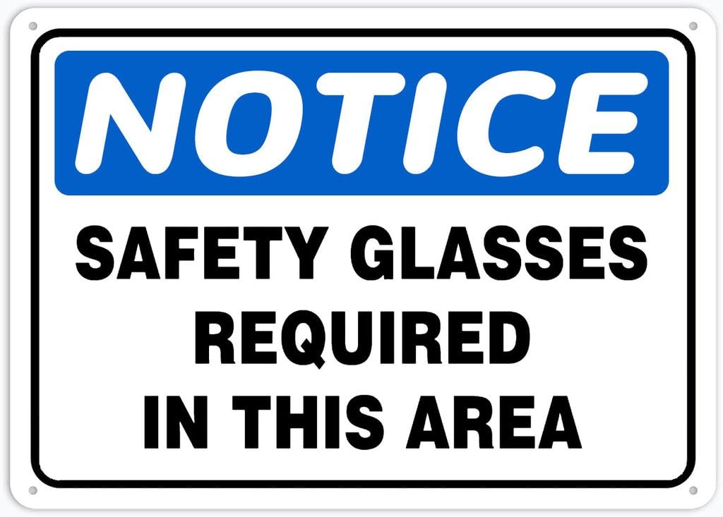 8"x12" Aluminum Metal Sign - Notice Safety Sign Safety Glasses Required In This Area - For Garage, Parking, Yard