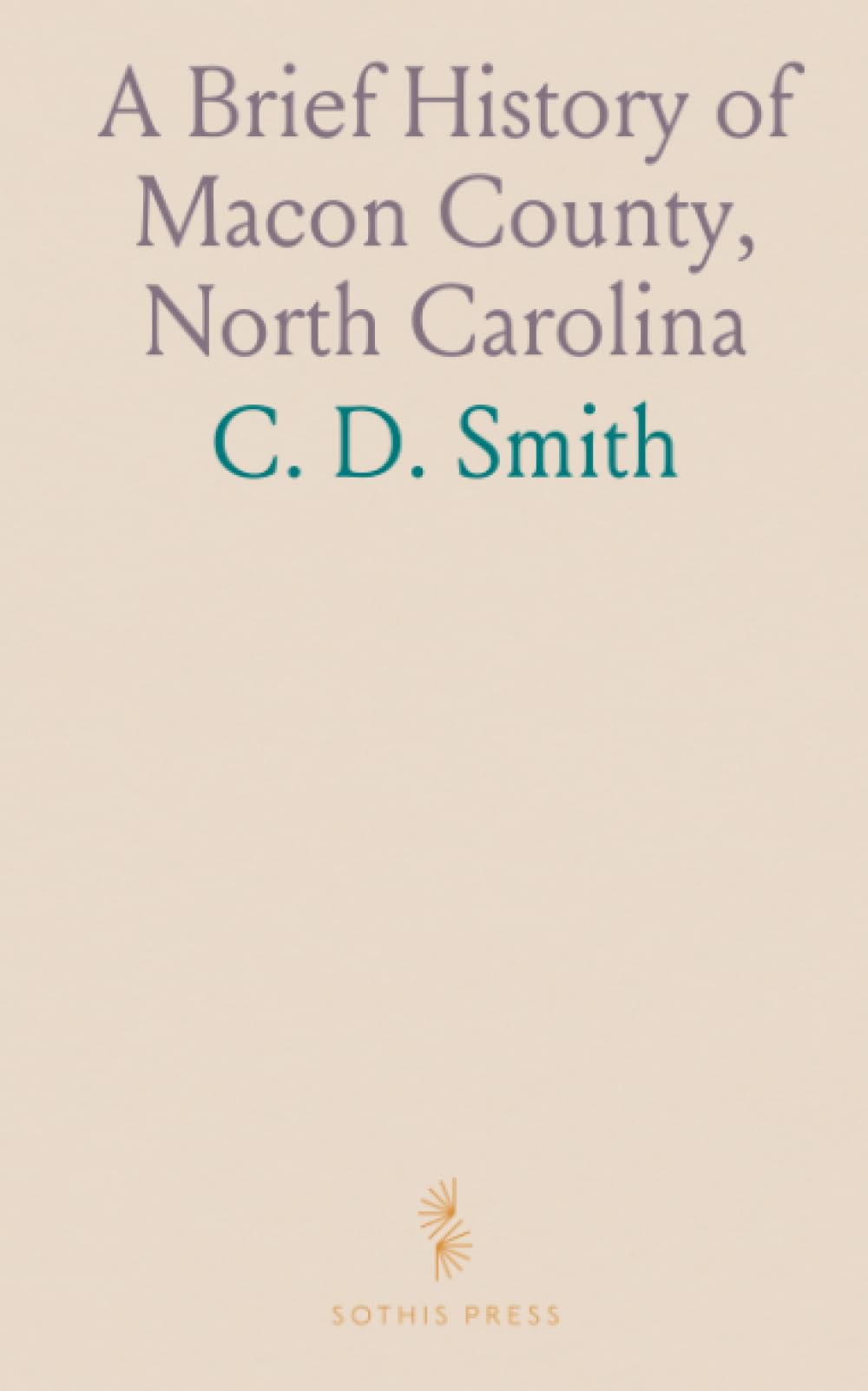 A Brief History of Macon County, North Carolina