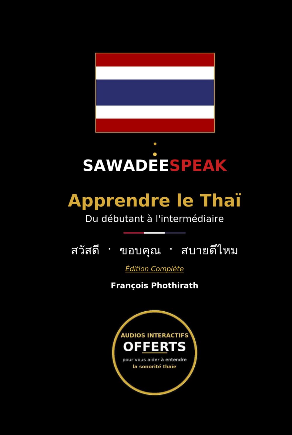 SawadeeSpeak - Apprendre le Thaï: Du débutant à l'intermédiaire