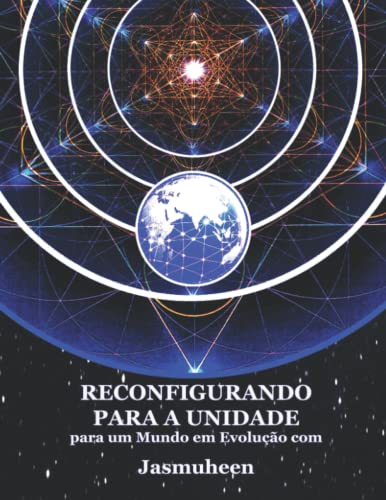 RECONFIGURANDO PARA A UNIDADE para um Mundo em Evolução