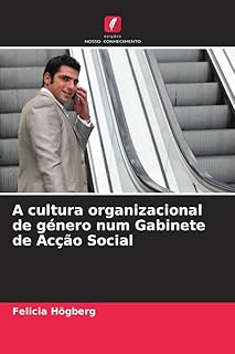 A cultura organizacional de género num Gabinete de Acção Social
