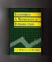 Economics: A Mathematical Introduction 0198772912 Book Cover