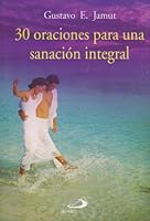 30 Oraciones Para Una Sanacion Integral 9870901298 Book Cover