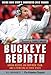 Buckeye Rebirth: Urban Meyer, an Inspired Team, and a New Era at Ohio State