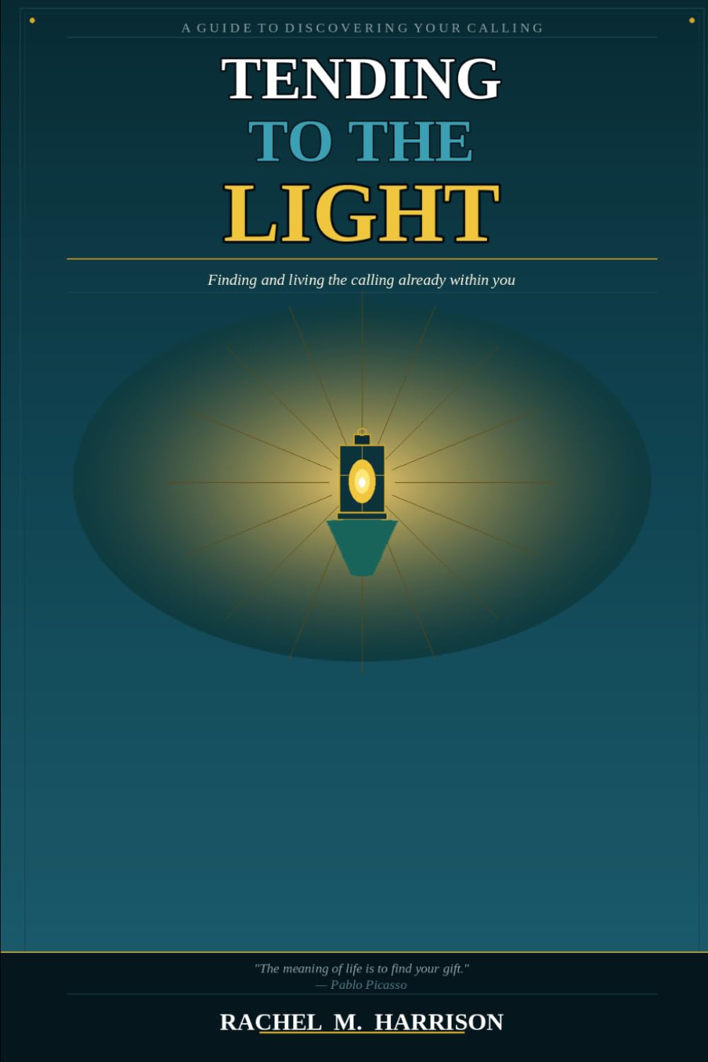 Tending to The Light: Finding and living the calling already within you