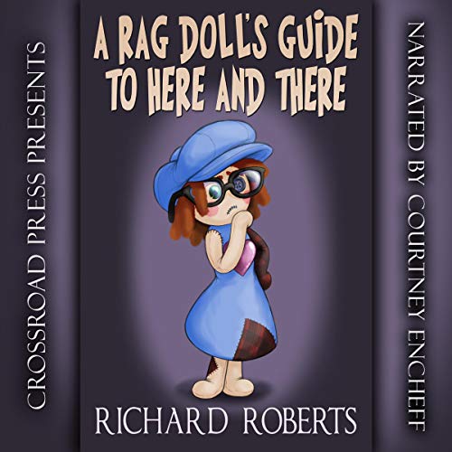 A Rag Doll's Guide to Here and There by Richard Roberts episode artwork