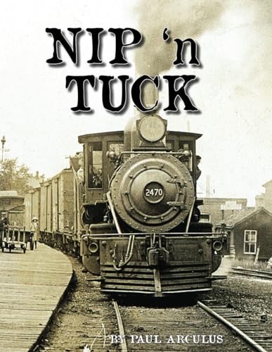 Nip 'n Tuck: A History of the Whitby, Port Perry and Lindsay Railway.