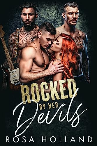 Rocked by Her Devils: A Dark Rockstar Reverse Harem Romance (English Edition)