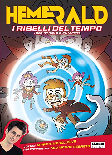 I ribelli del tempo. Una storia a fumetti