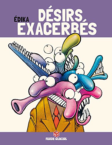 Édika (Tome 6) - Désirs exacerbés (FG.FLUIDE GLAC.) (French Edition)