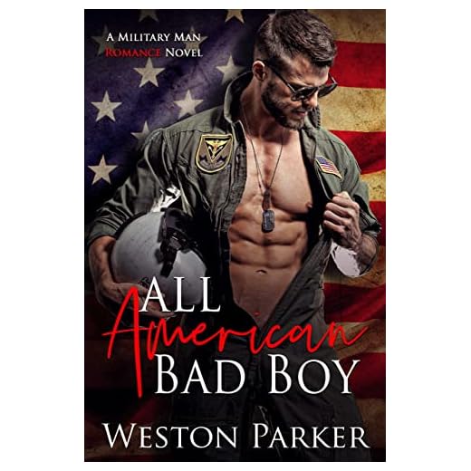 All American Bad Boy (A Military Man Romance Novel Book 4)