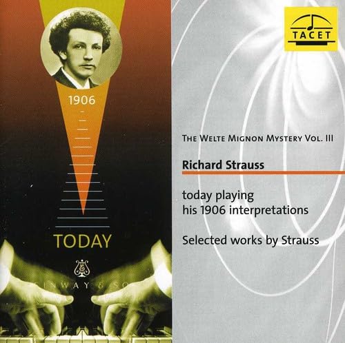 Vol. 3-Welte-Mignon Mystery (Richard Strauss Playi
