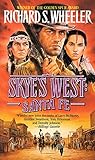 Santa Fe: A Skye's West Novel