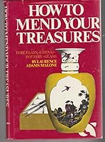 How to mend your treasured porcelain, china, glass, & pottery 0879093447 Book Cover