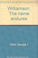 Williamson: The name endures B0006EWCGU Book Cover