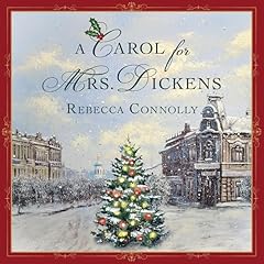 A Carol for Mrs. Dickens Audiolibro Por Rebecca Connolly arte de portada