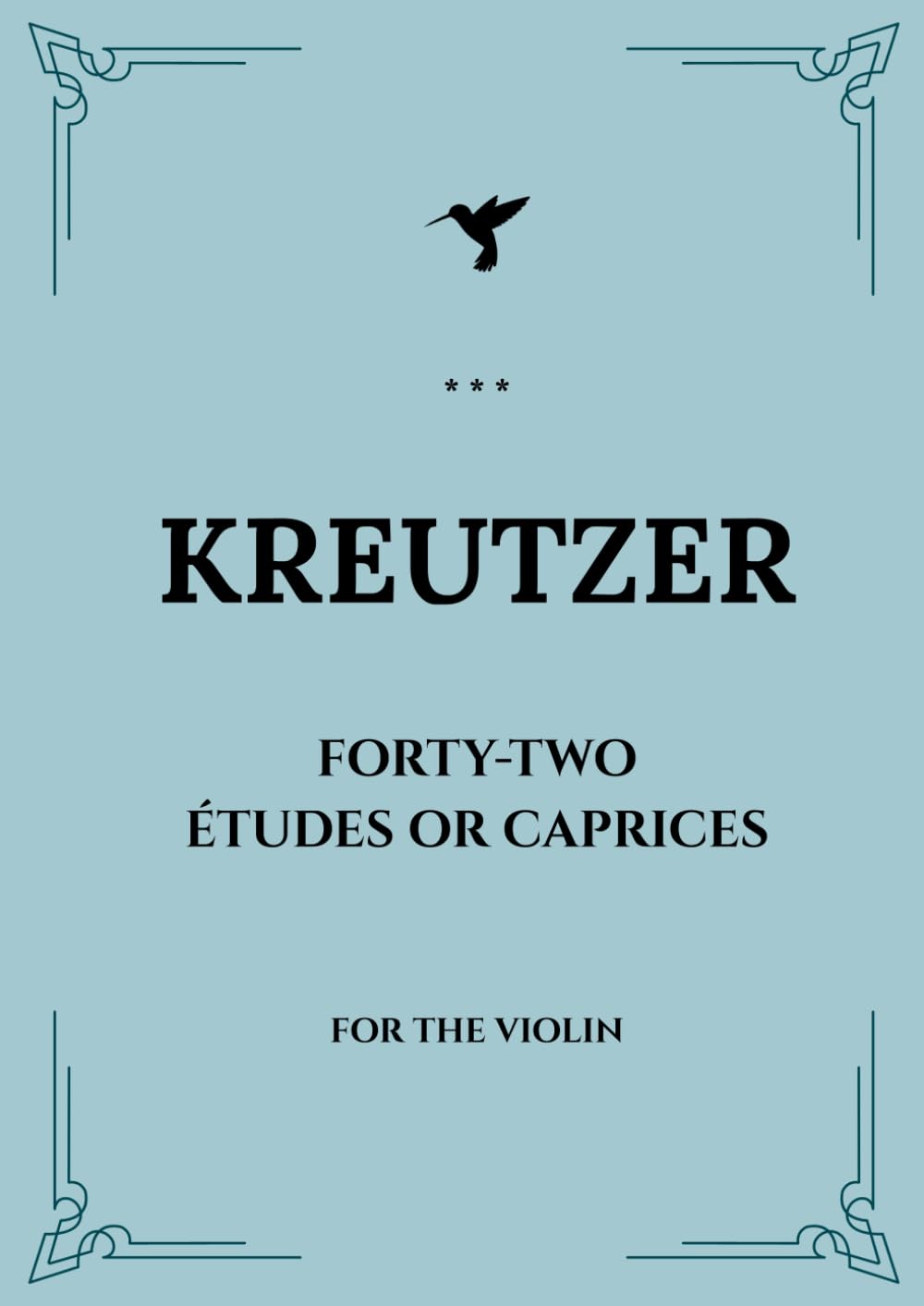 KREUTZER Forty-Two Etudes or Caprices (42 Studies) For the Violin