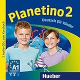  Planetino 2: Deutsch für Kinder.Deutsch als Fremdsprache / 3 Audio-CDs zum Kursbuch