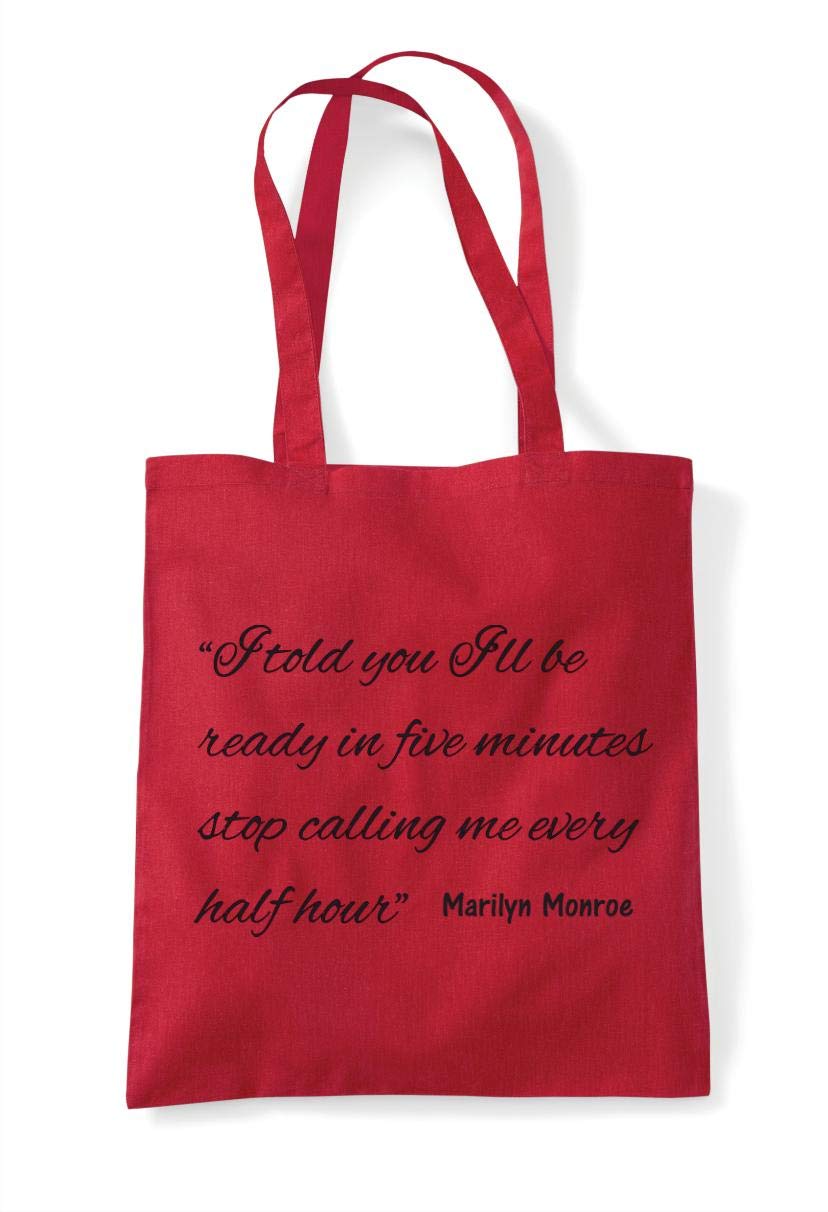 I Told You I’ll Be Ready In Five Minutes Marilyn Monroe Quote Make Up Statement cotton tote shopping bag - Red