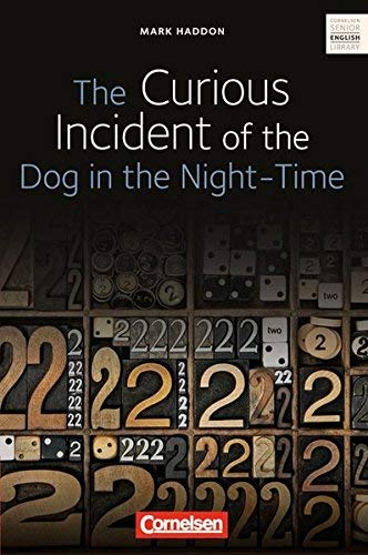 Cornelsen Senior English Library - Literatur: Ab 10. Schuljahr - The Curious Incident of the Dog in Cornelsen Senior English Library - Literatur: Ab 10. Schuljahr - The Curious Incident of the Dog in