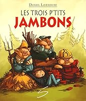 LES TROIS P'TITS JAMBONS 2896073256 Book Cover