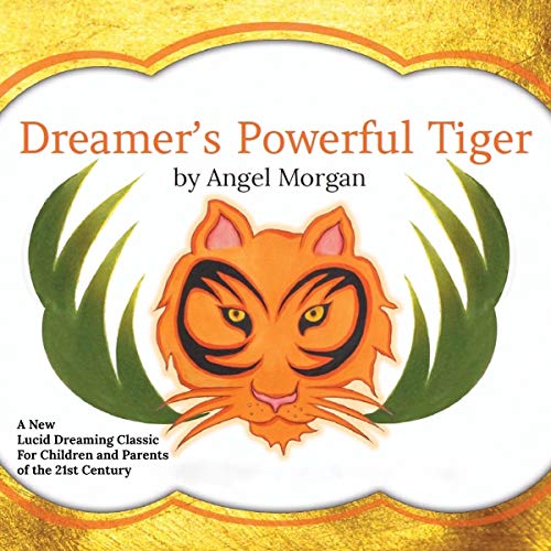 Dreamer's Powerful Tiger by Angel Morgan episode artwork