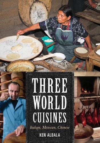 Three World Cuisines: Italian, Mexican, Chinese (Rowman & Littlefield Studies in Food and Gastronomy) (English Edition)