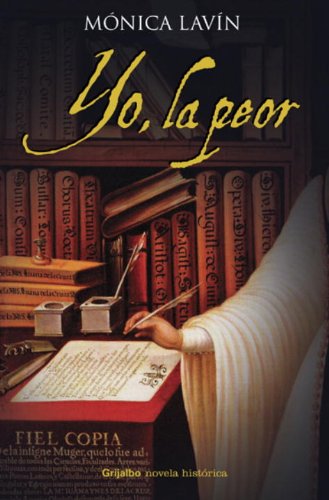 La Peor Yo (Grijalbo Novela Historica)