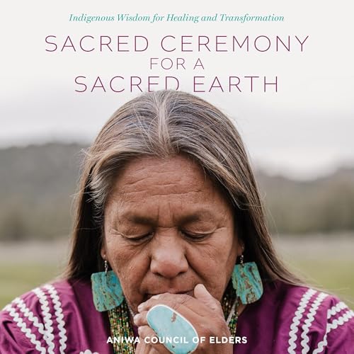 Sacred Ceremony for a Sacred Earth by Aniwa Council of Elders episode artwork