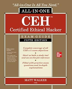 CEH Certified Ethical Hacker All-in-One Exam Guide, Fifth Edition