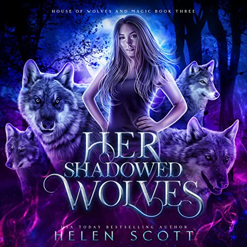 Her Shadowed Wolves by Helen Scott episode artwork