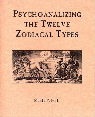 Buy Psychoanalyzing the Twelve Zodiacal Types — BookShops.in