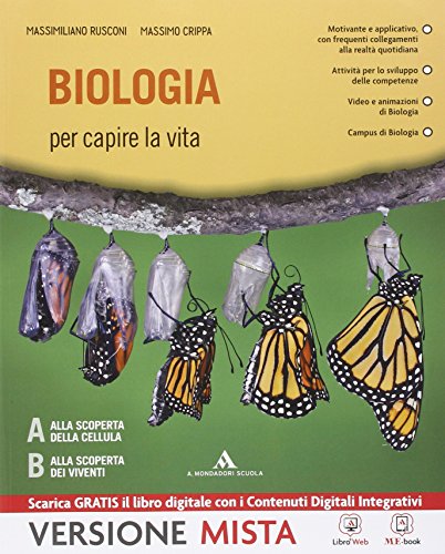 Biologia per capire la vita. Per i Licei. Con e-book. Con espansione online Biologia per capire la vita. Per i Licei. Con e-book. Con espansione online