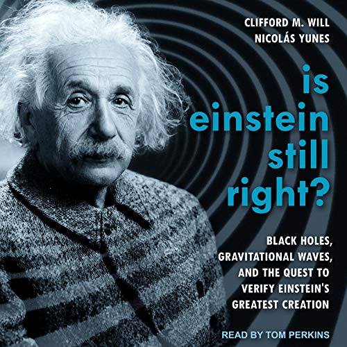 Is Einstein Still Right? by Clifford M. Will, Nicolas Yunes episode artwork