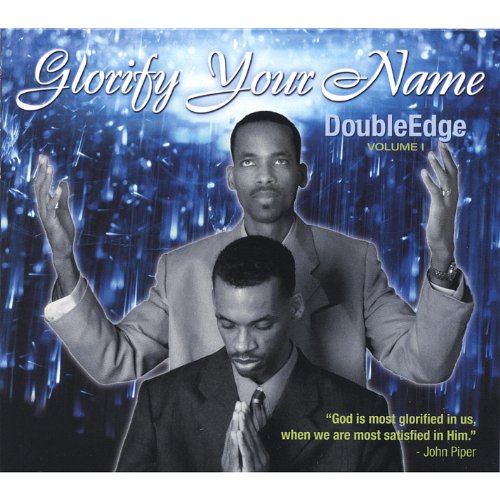Play Glorify Your Name by Doubleedge on Amazon Music