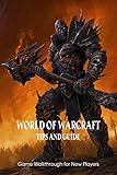  World of Warcraft Tips and Guide: Game Walkthrough for New Players: Game Guide Book (English Edition)
