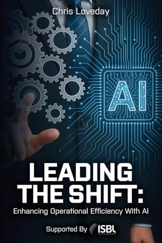 Leading The Shift: Enhancing Operational Efficiency With AI book cover