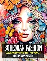 Bohemian Fashion Coloring Book for Teens and Adults: Boho-Style Coloring Pages for Teenage Girls and Women B0DCC69SLS Book Cover